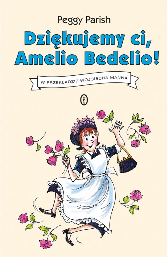 Dzi�kujemy ci, Amelio Bedelio!