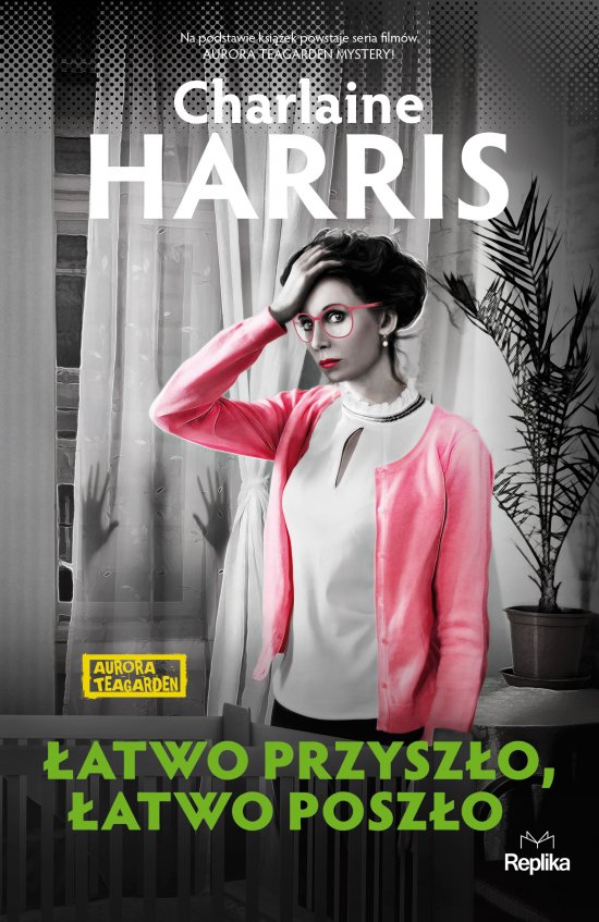 �atwo przysz�o, �atwo posz�o