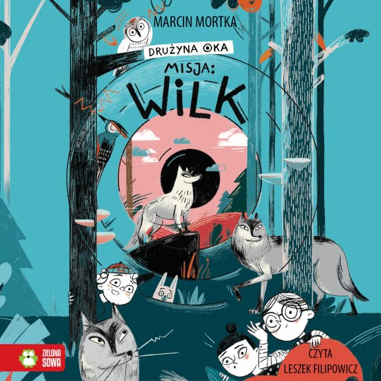 Dru�yna Oka. Misja: Wilk