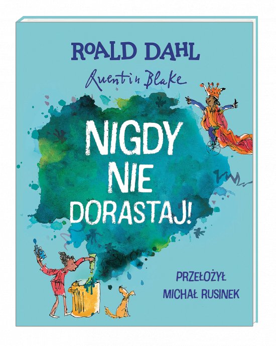Nigdy nie dorastaj!