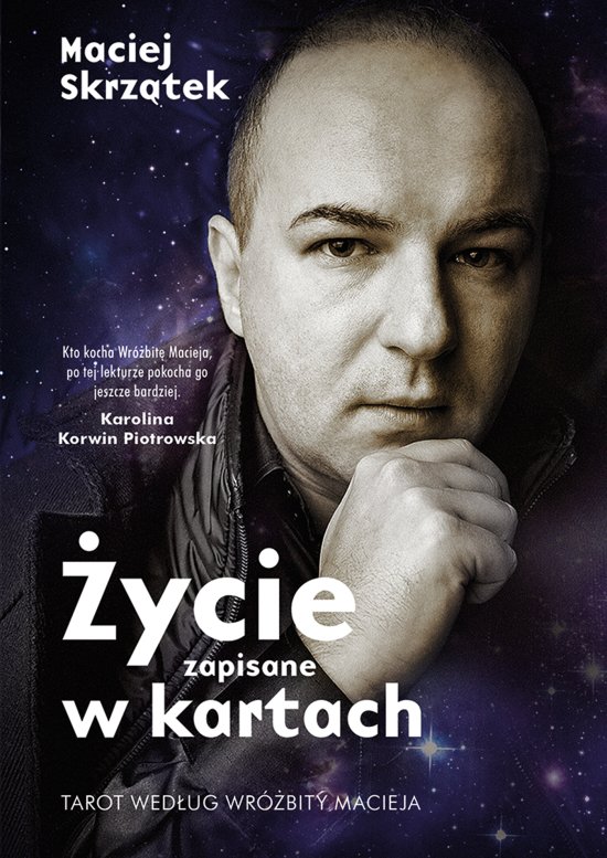 �ycie zapisane w kartach. Tarot wed�ug Wr�bity Macieja
