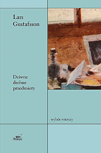 Dziwne drobne przedmioty. Wyb�r wierszy