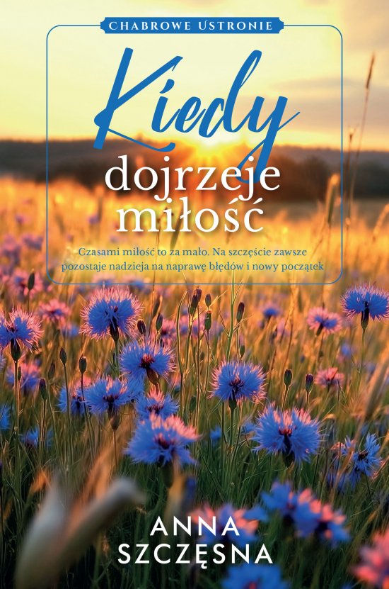 Kiedy dojrzeje mi�o��