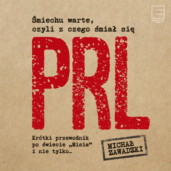 �miechu warte, czyli z czego �mia� si� PRL