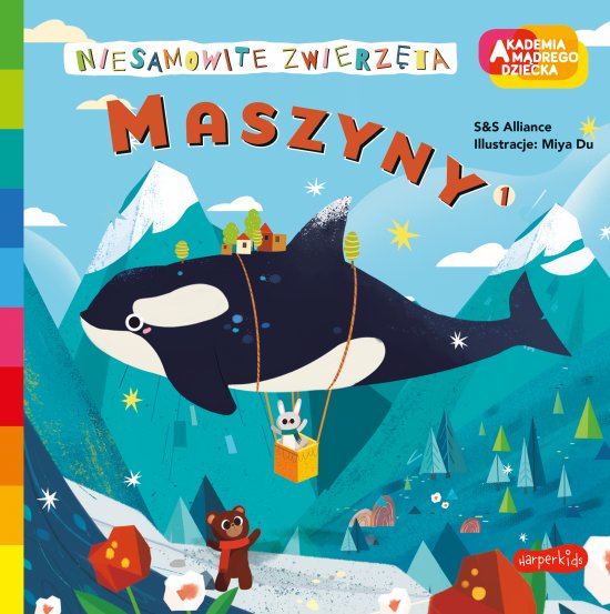 Maszyny 1. Akademia m�drego dziecka. Niesamowite zwierz�ta