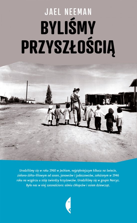 Byli�my przysz�o�ci�