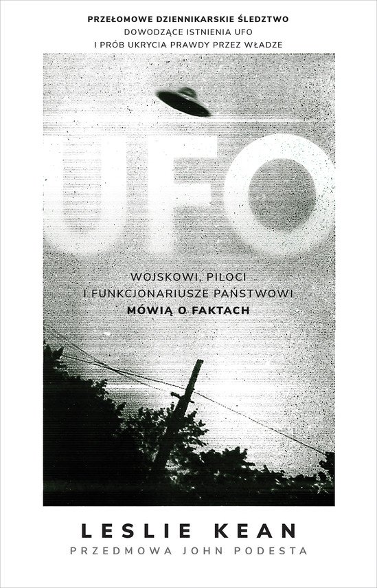 UFO. Wojskowi, piloci i funkcjonariusze pa�stwowi m�wi� o faktach