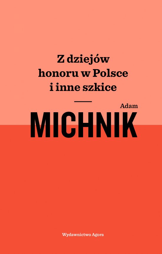 Z dziej�w honoru w Polsce i inne szkice