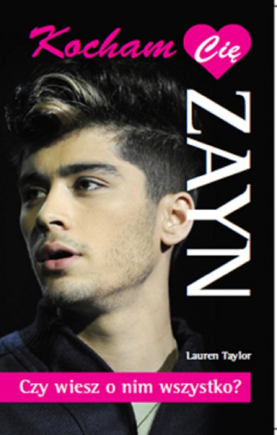 Zayn. Kocham Ci�