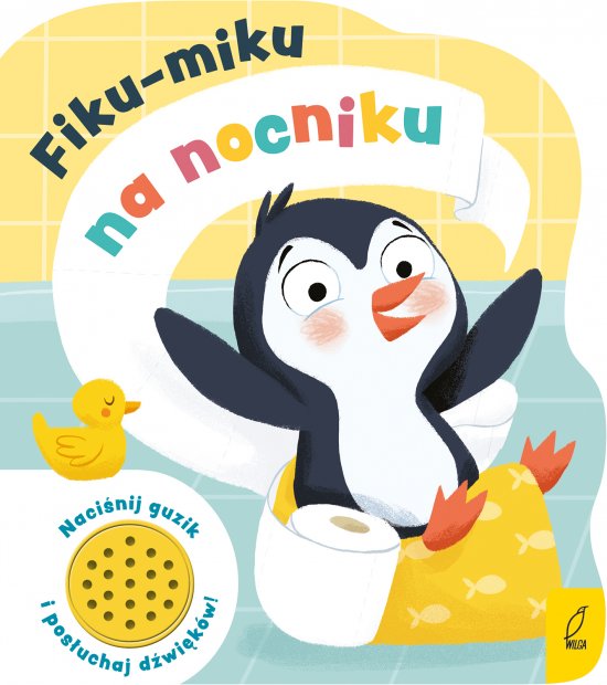 Fiku-miku na nocniku. Ksi��eczka d�wi�kowa