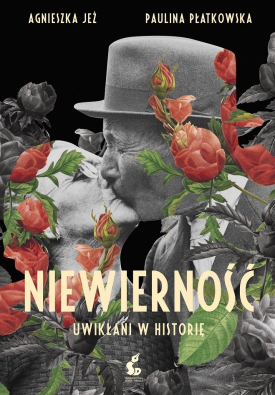 Niewierno��. Uwik�ani w histori�