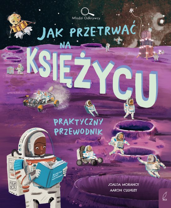 M�odzi Odkrywcy. Jak przetrwa� na Ksi�ycu