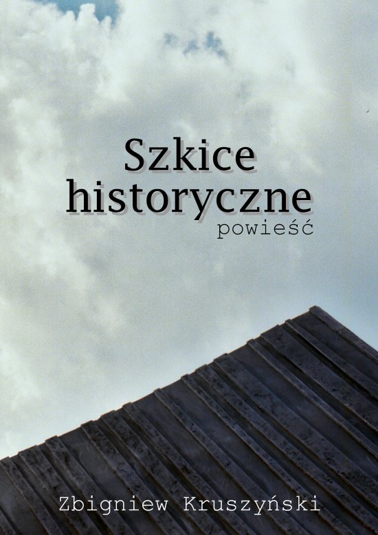 Szkice historyczne. Powie��