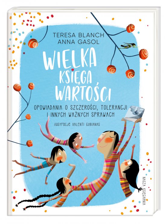 Wielka ksi�ga warto�ci. Opowiadania o szczero�ci, tolerancji i innych wa�nych sprawach