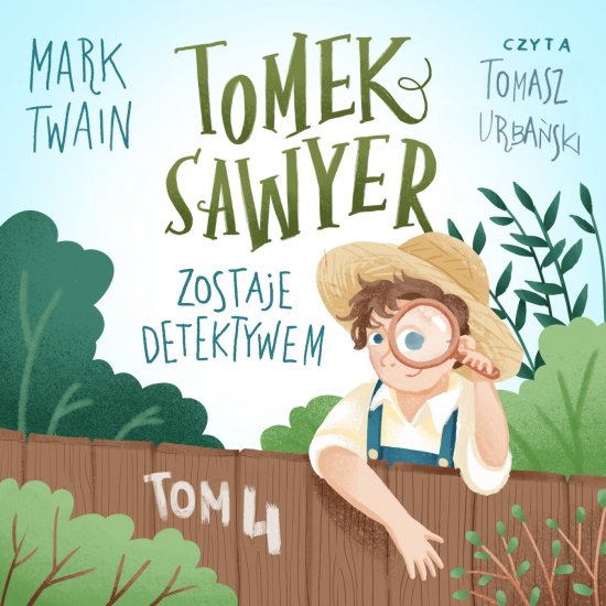 Tomek Sawyer zostaje detektywem