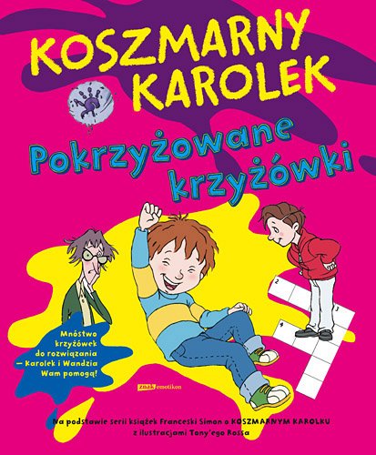 Koszmarny Karolek. Pokrzy�owane krzy��wki