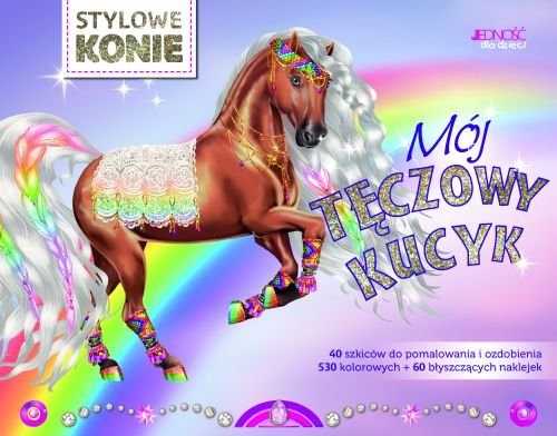 Stylowe konie. M�j t�czowy kucyk