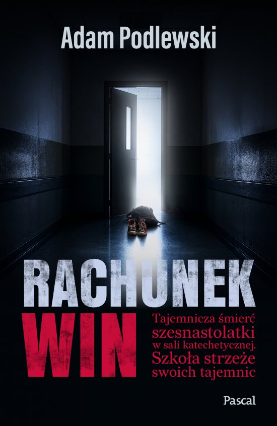 Rachunek win. Tajemnicza �mier� szesnastolatki w sali katechetycznej