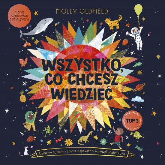 Wszystko, co chcesz wiedzie�. Genialne pytania i proste odpowiedzi na ka�dy dzie� roku