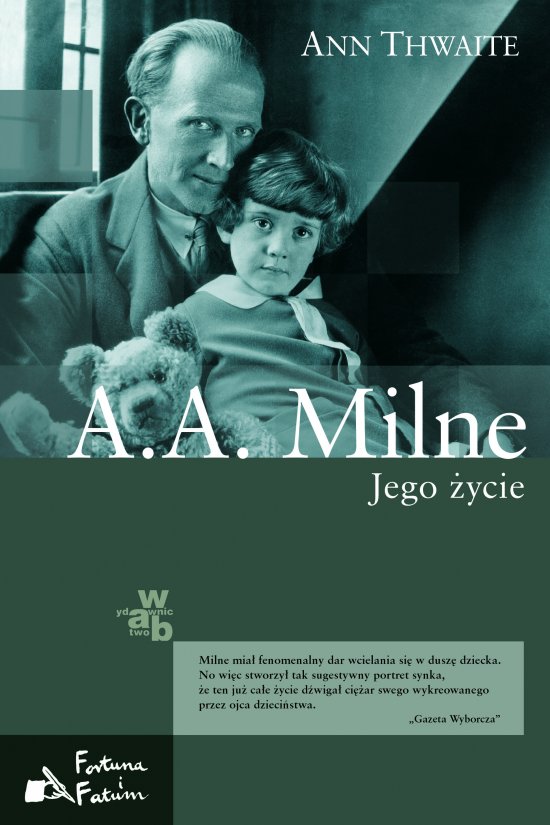 A.A. Milne. Jego �ycie