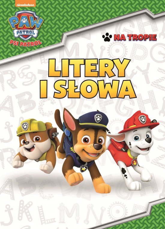 Psi Patrol. Na tropie. Litery i s�owa