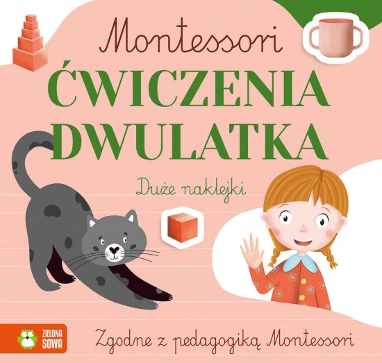 Montessori. �wiczenia dwulatka