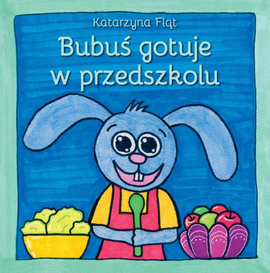 Bubu� gotuje w przedszkolu