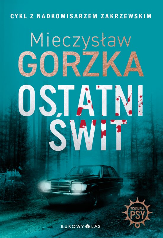 Ostatni �wit. W�ciek�e psy