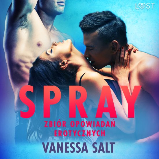 Spray: zbi�r opowiada� erotycznych
