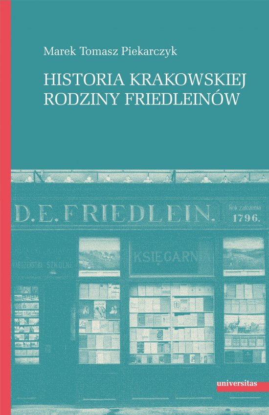 Historia krakowskiej rodziny Friedlein�w