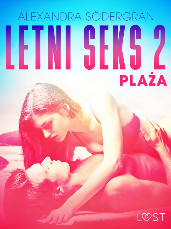 Letni seks 2: Pla�a - opowiadanie erotyczne