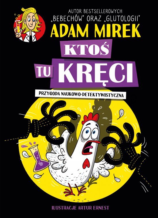 Kto� tu kr�ci. Przygoda naukowo-detektywistyczna