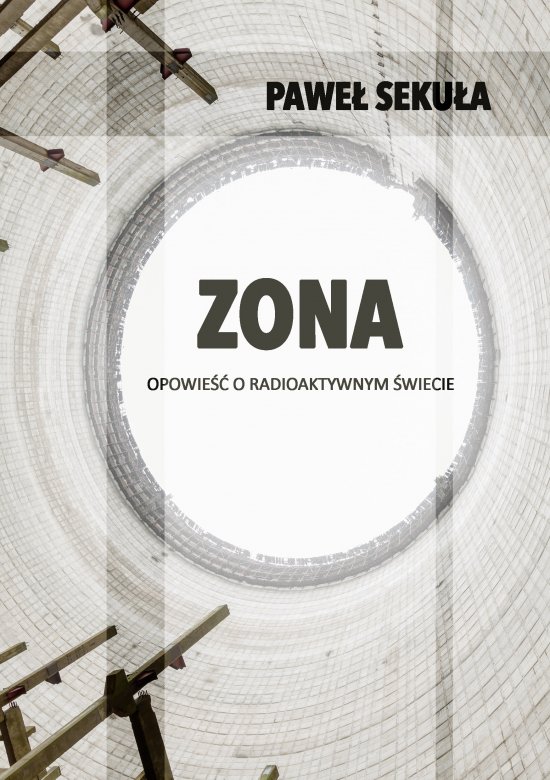 ZONA. Opowie�� o radioaktywnym �wiecie