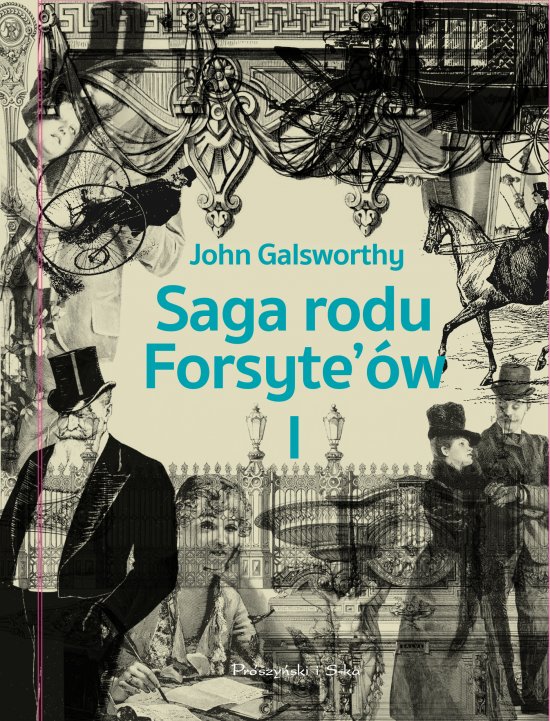 Saga rodu Forsyte'�w. Tom 1. Posiadacz