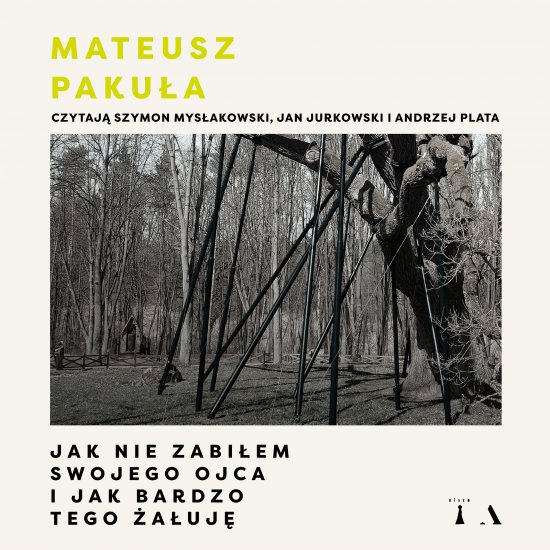 Jak nie zabi�em swojego ojca i jak bardzo tego �a�uj�