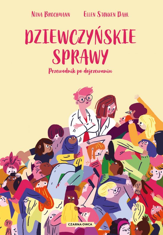 Dziewczy�skie sprawy. Przewodnik po dojrzewaniu