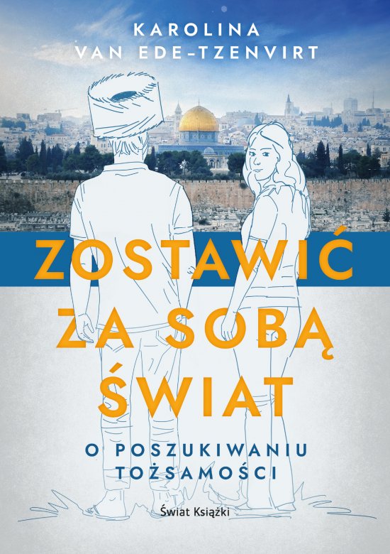 Zostawi� za sob� �wiat