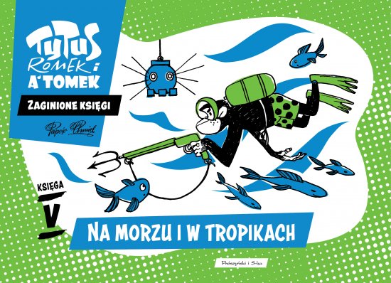 Tytus, Romek i A'Tomek. Zaginione ksi�gi. Na morzu i w tropikach - ksi�ga V