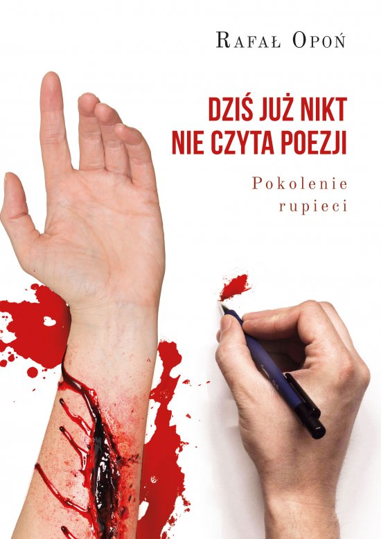Dzi� ju� nikt nie czyta poezji. Pokolenie rupieci