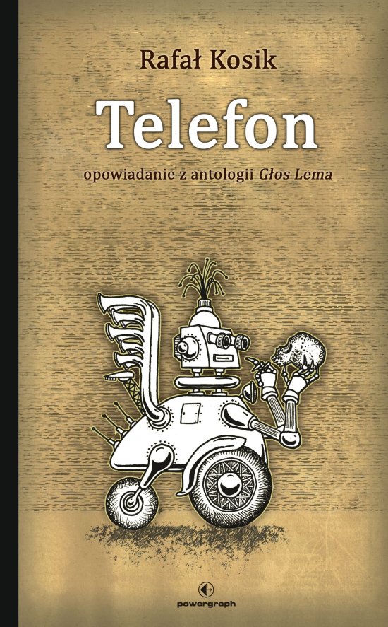 Telefon. Opowiadanie z antologii G�os Lema