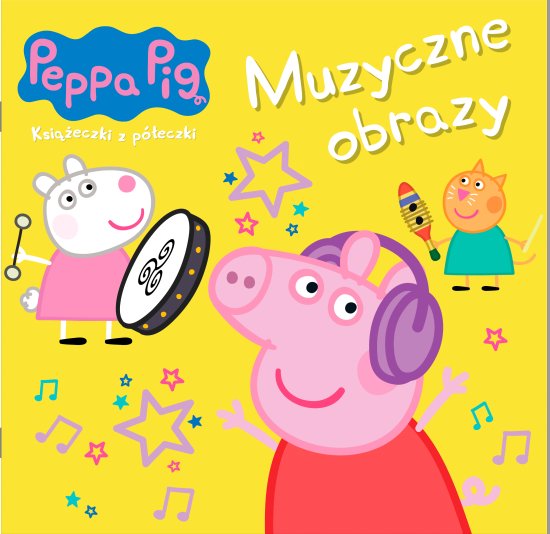 Peppa Pig. Ksi��eczki z p�eczki cz. 88 Muzyczne obrazy