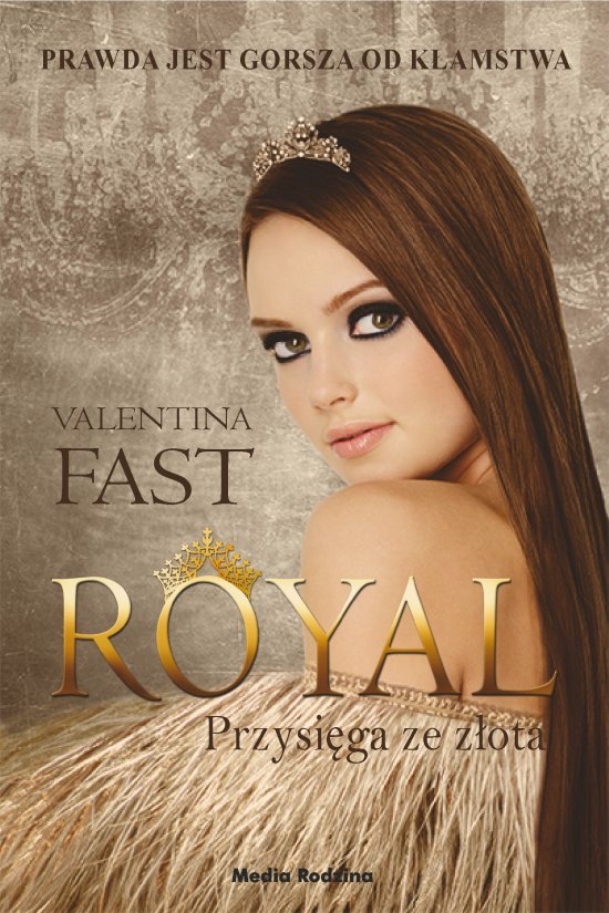 Royal. Tom 5. Przysi�ga ze z�ota