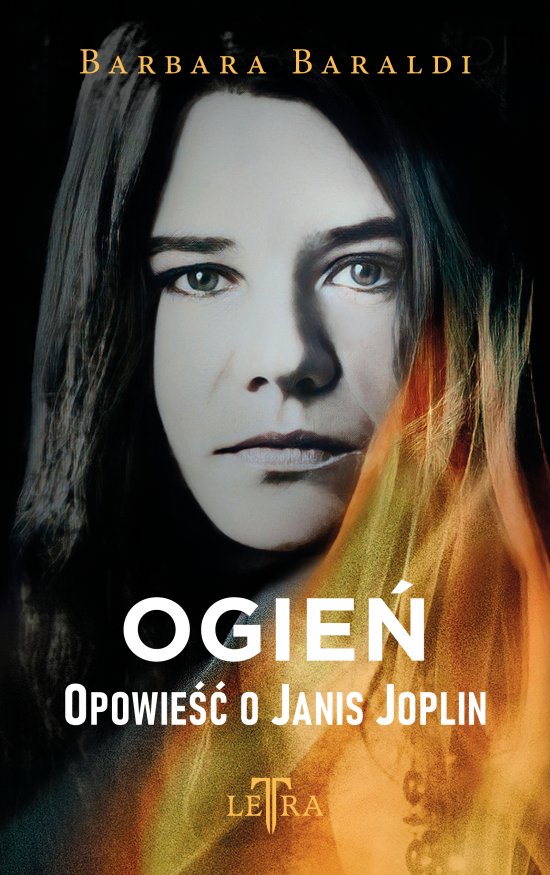 Ogie�. Opowie�� o Janis Joplin