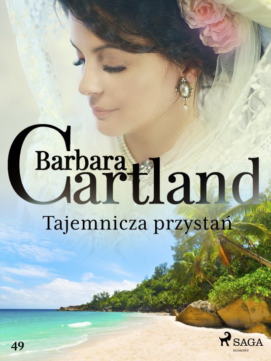 Tajemnicza przysta� - Ponadczasowe historie mi�osne Barbary Cartland