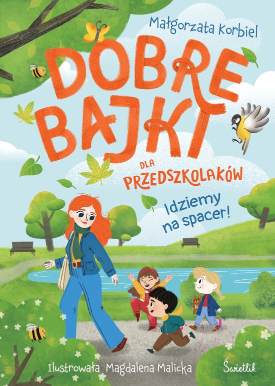 Idziemy na spacer! Dobre bajki dla przedszkolak�w