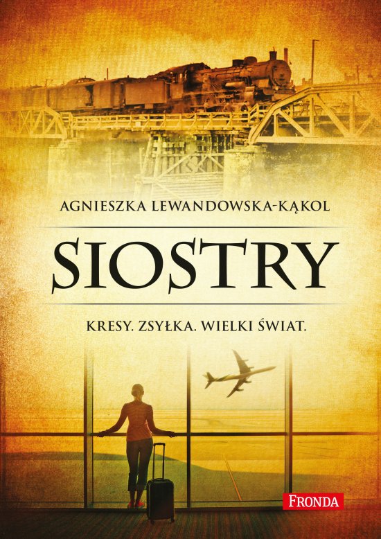 Siostry. Kresy. Zsy�ka. Wielki �wiat