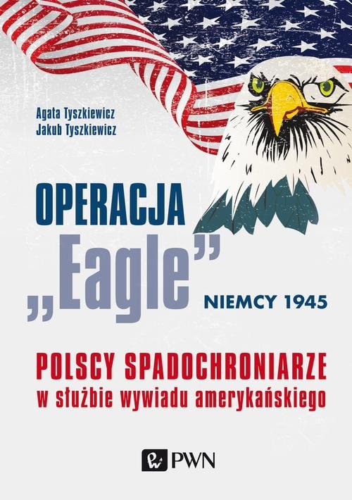 Operacja ,,Eagle" - Niemcy 1945