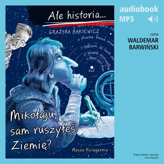 Ale historia... 11 Miko�aju, sam ruszy�e� Ziemi�?