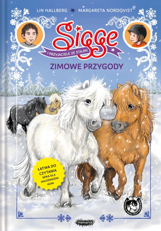 Sigge i przyjaciele ze stajni. Zimowe przygody