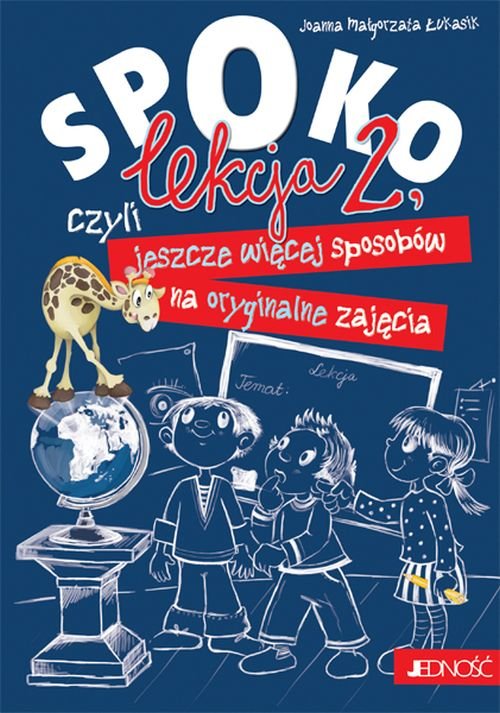 Spoko lekcja 2, czyli jeszcze wi�cej sposob�w na oryginalne zaj�cia